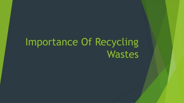 Importance of recycling wastes In London