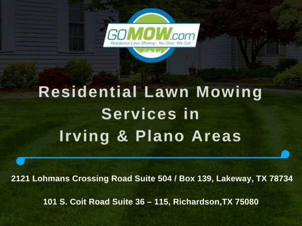 Residential Lawn Mowing services in Irving & Plano Areas