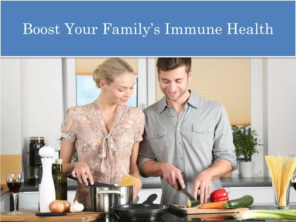 boost your family s immune health