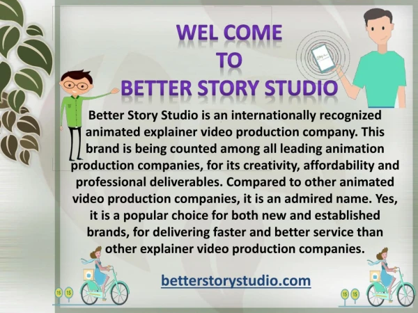 Get Best Benefits from Animated Video Production with Better Story Studio