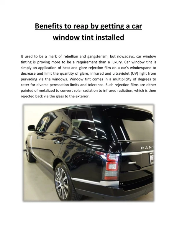 Benefits to Reap by getting a Car Window Tint Installed!