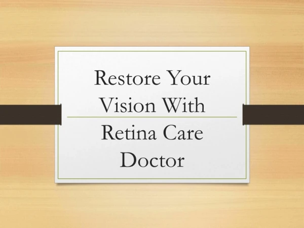 Restore Your Vision With Retina Care Doctor