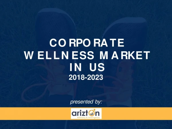 USA corporate wellness market analysis 2018-2023 by Arizton