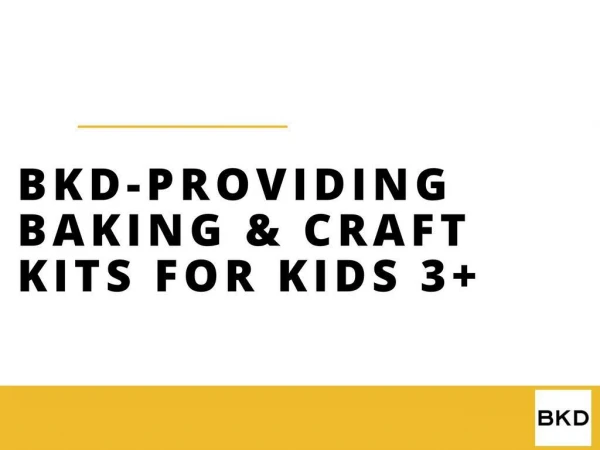 BKD - Providing Baking and Craft Kits