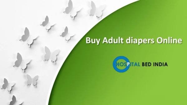 Adult diaper Hyderabad, Adult diaper dealers in Hyderabad, Buy Adult diapers Online - Hospitalbedindia