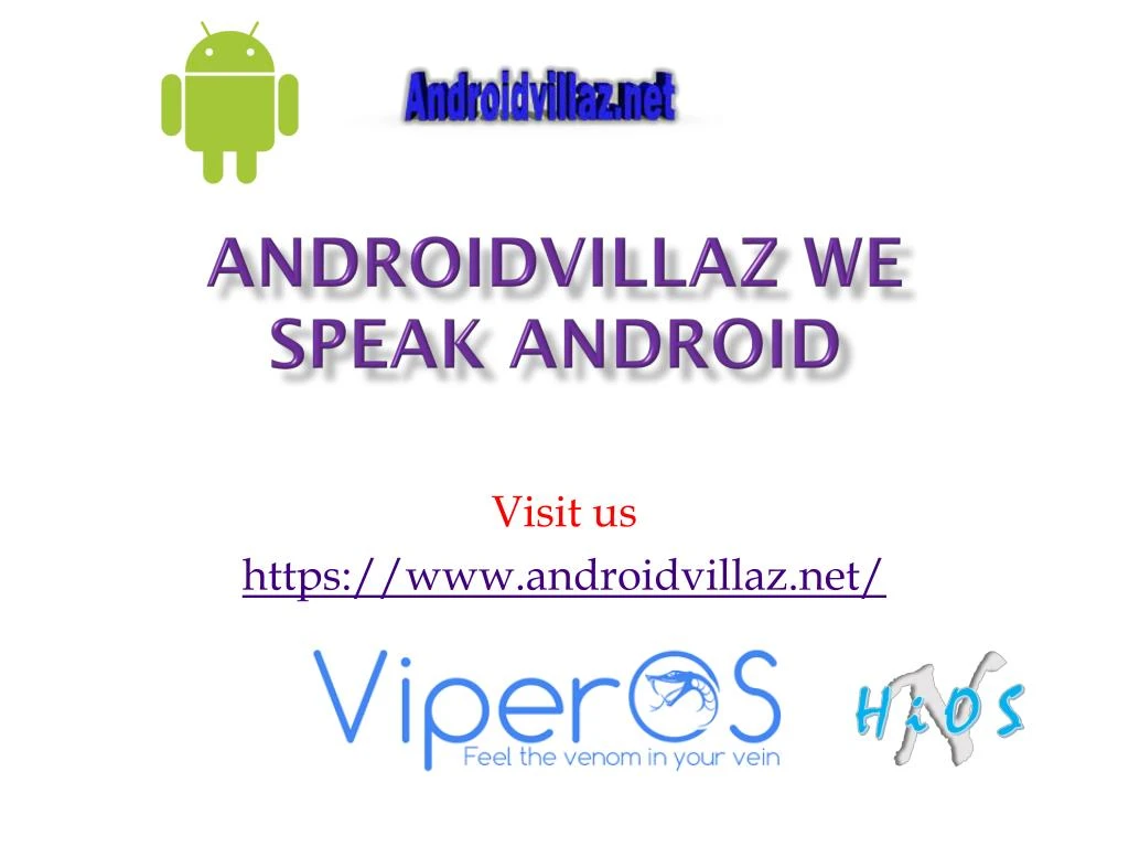 androidvillaz we speak android
