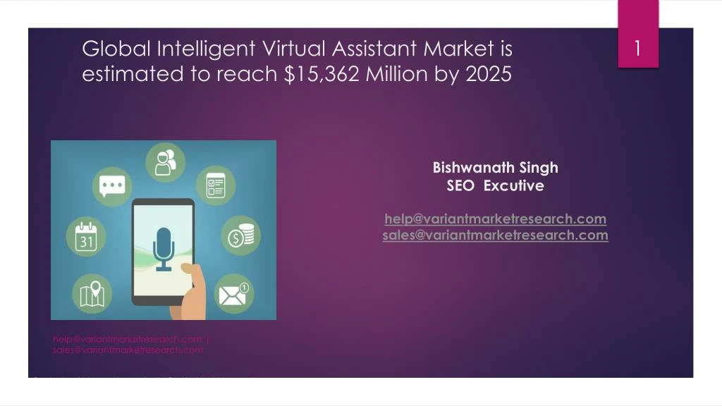 global intelligent virtual assistant market is estimated to reach 15 362 million by 2025