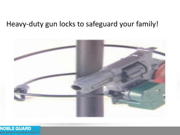 Heavy-duty gun locks to safeguard your family