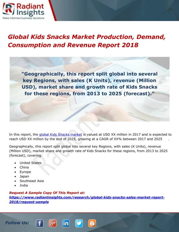 Global Kids Snacks Market Production, Demand, Consumption and Revenue Report 2018