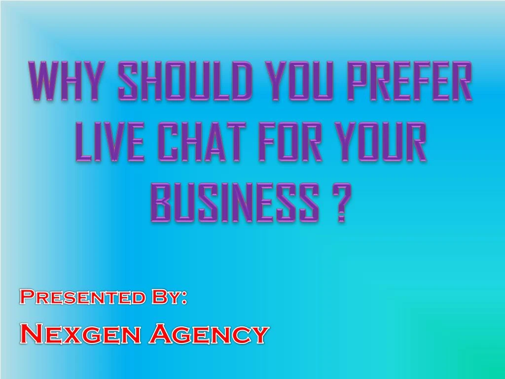 why should you prefer live chat for your business