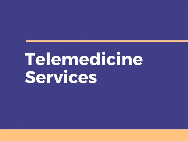 Types of Telemedicine Services You Can Avail