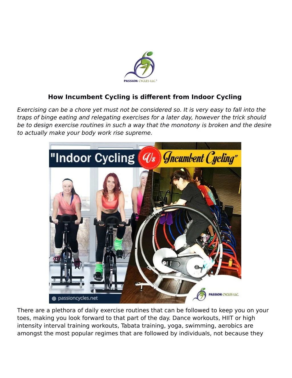 how incumbent cycling is different from indoor