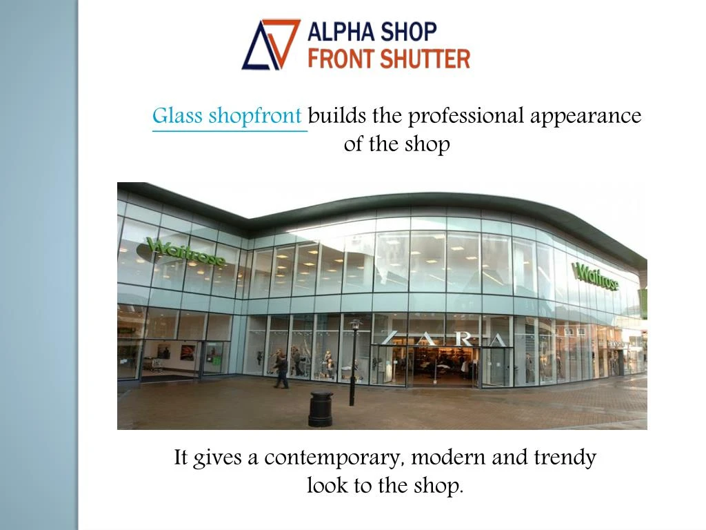 glass shopfront builds the professional