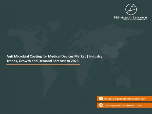 Anti Microbial Coating for Medical Devices Market | Industry Trends, Growth and Demand Forecast to 2023