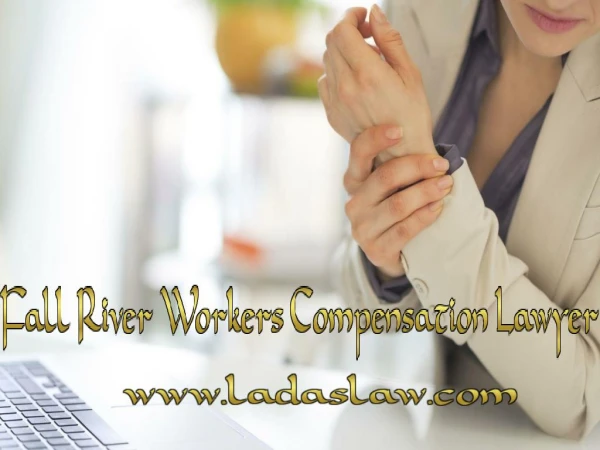 Hiring a Fall River Workers Compensation Lawyer