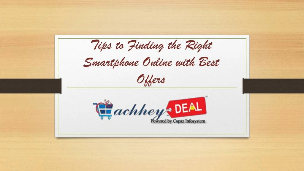 tips to finding the right smartphone online with best offers