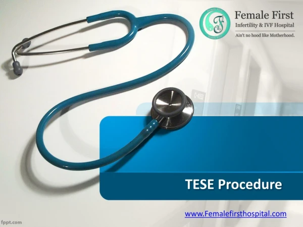 Tese Procedure - Female First Hospital