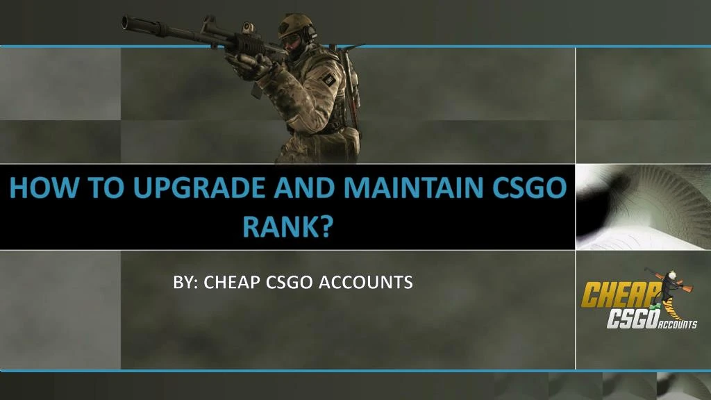 how to upgrade and maintain csgo rank