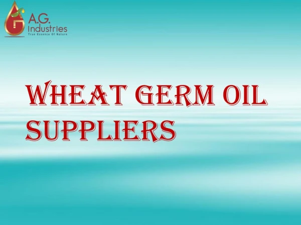 Wheat Germ Oil Suppliers