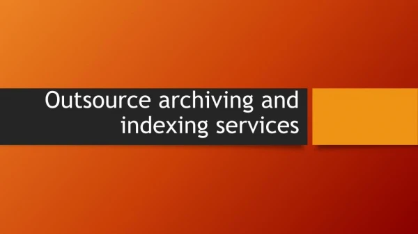 Archiving and Indexing Services,data backup services,document indexing services