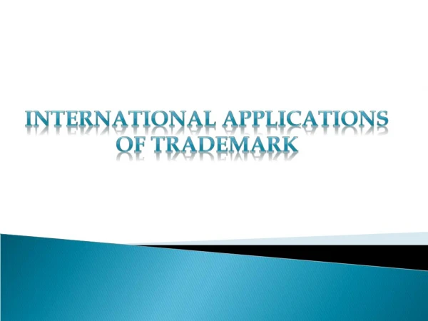 International applications of Trademark