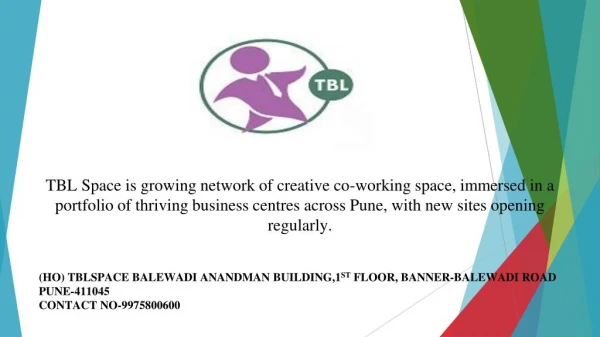 TBL Space Provides Shared Office Space With Business Support |Pune