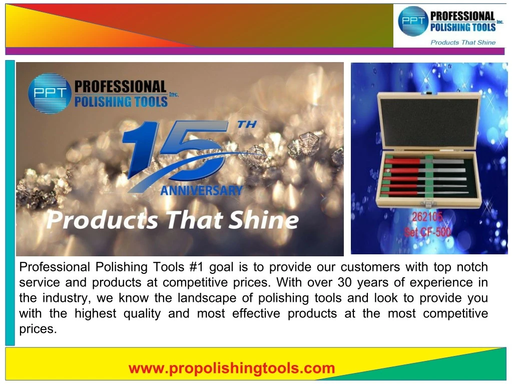 professional polishing tools 1 goal is to provide