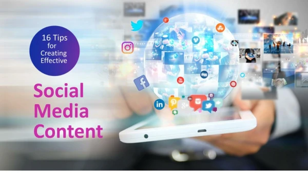 16 tips for creating effective social media content