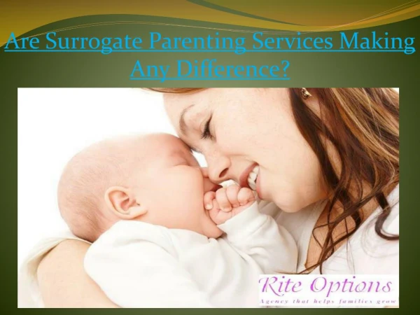 Are Surrogate Parenting Services Making Any Difference