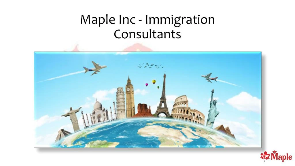maple inc immigration consultants