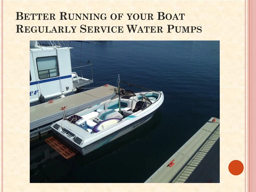 better running of your boat regularly service water pumps