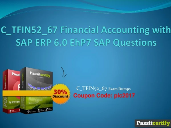 C_TFIN52_67 Financial Accounting with SAP ERP 6.0 EhP7 SAP Questions