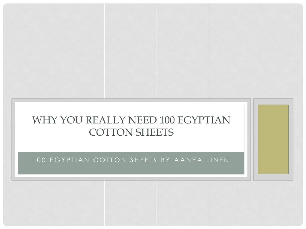 why you really need 100 egyptian cotton sheets