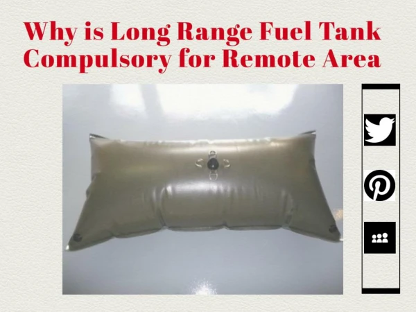 Why is Long Range Fuel Tank Compulsory for RemoteÂ Areas?