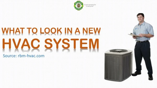 WHAT TO LOOK IN A NEW HVAC SYSTEM