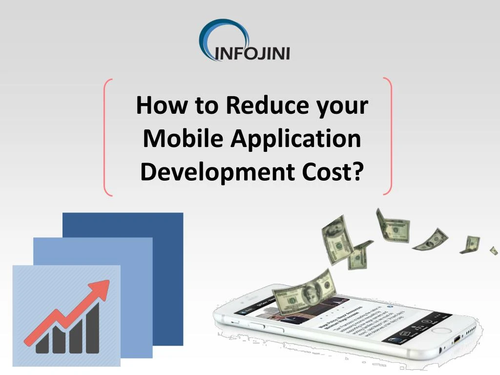 how to reduce your mobile application development cost