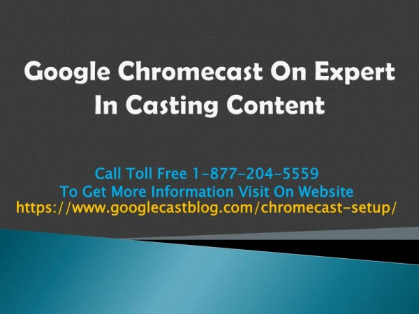 Google Chromecast On Expert In Casting Content