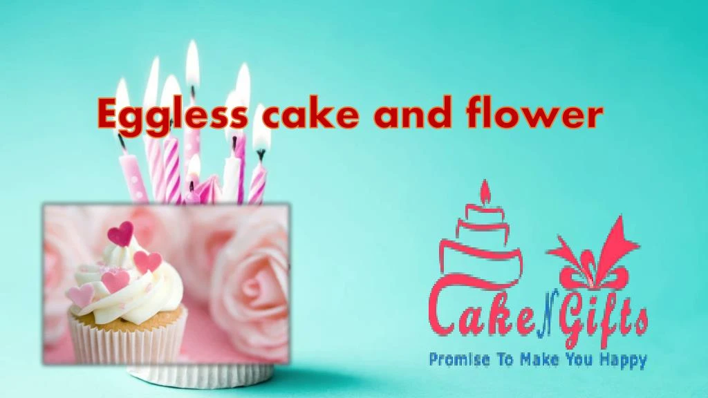 eggless cake and flower