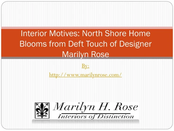 Interior Motives: North Shore Home Blooms from Deft Touch of Designer Marilyn Rose