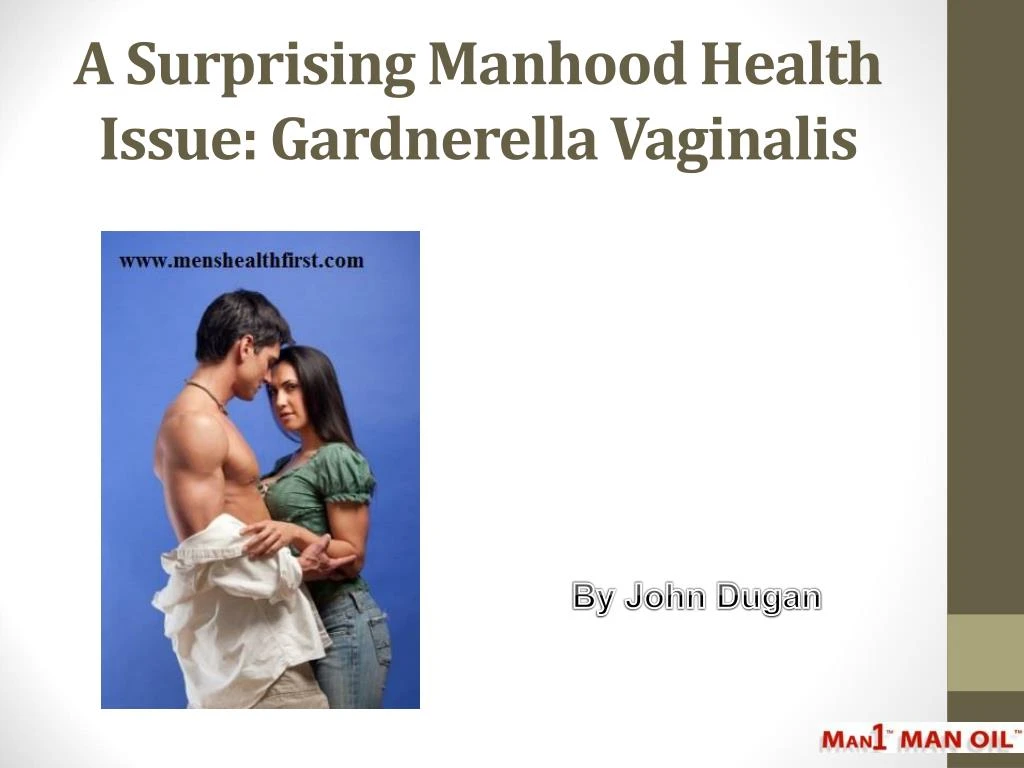 a surprising manhood health issue gardnerella vaginalis