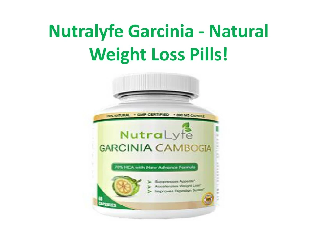 nutralyfe garcinia natural weight loss pills