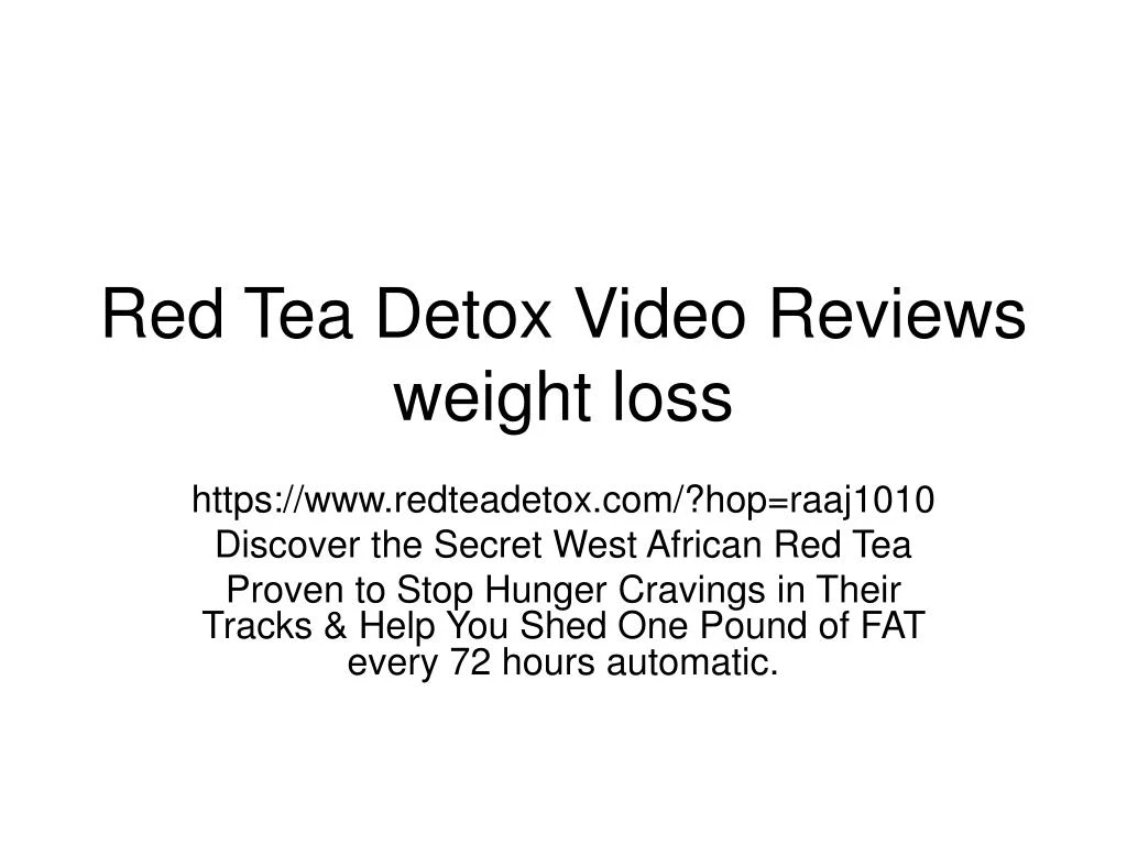 red tea detox video reviews weight loss