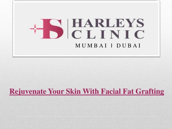 Rejuvenate Your Skin With Facial Fat Grafting