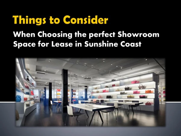 Secrets to a Successful Showroom Space Selection in Sunshine Coast