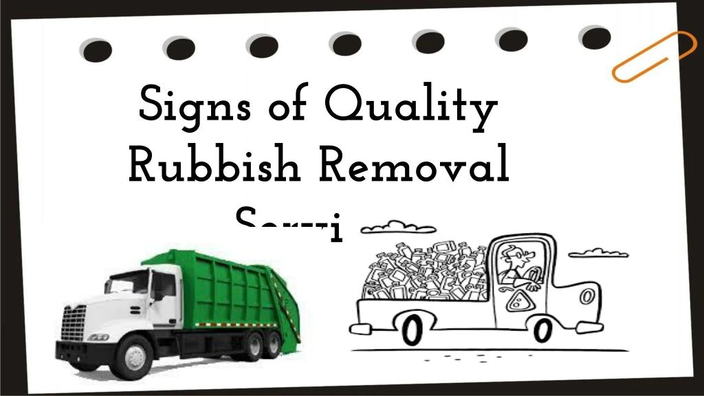 signs of quality rubbish removal services