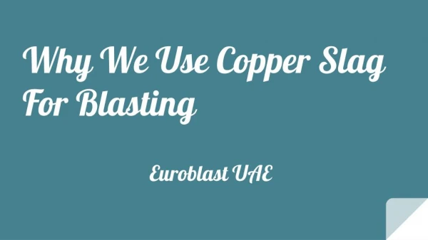 Copper Slag Suppliers - Euroblast UAE