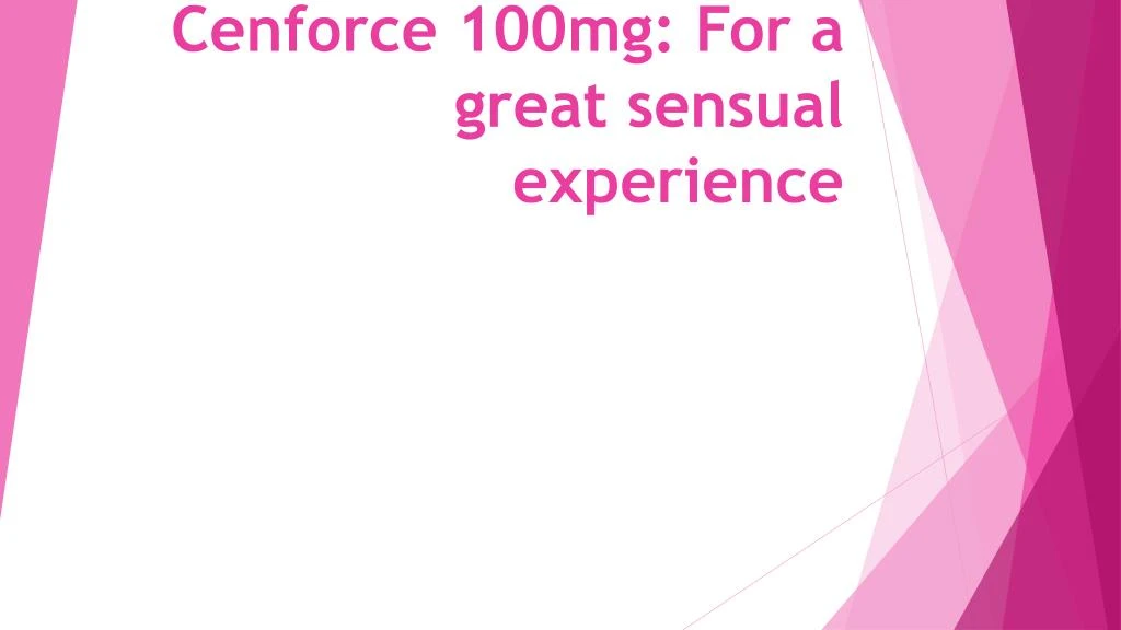 cenforce 100mg for a great sensual experience