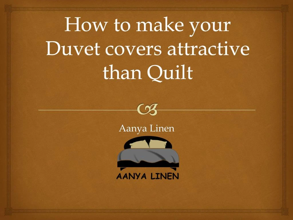 how to make your duvet covers attractive than quilt