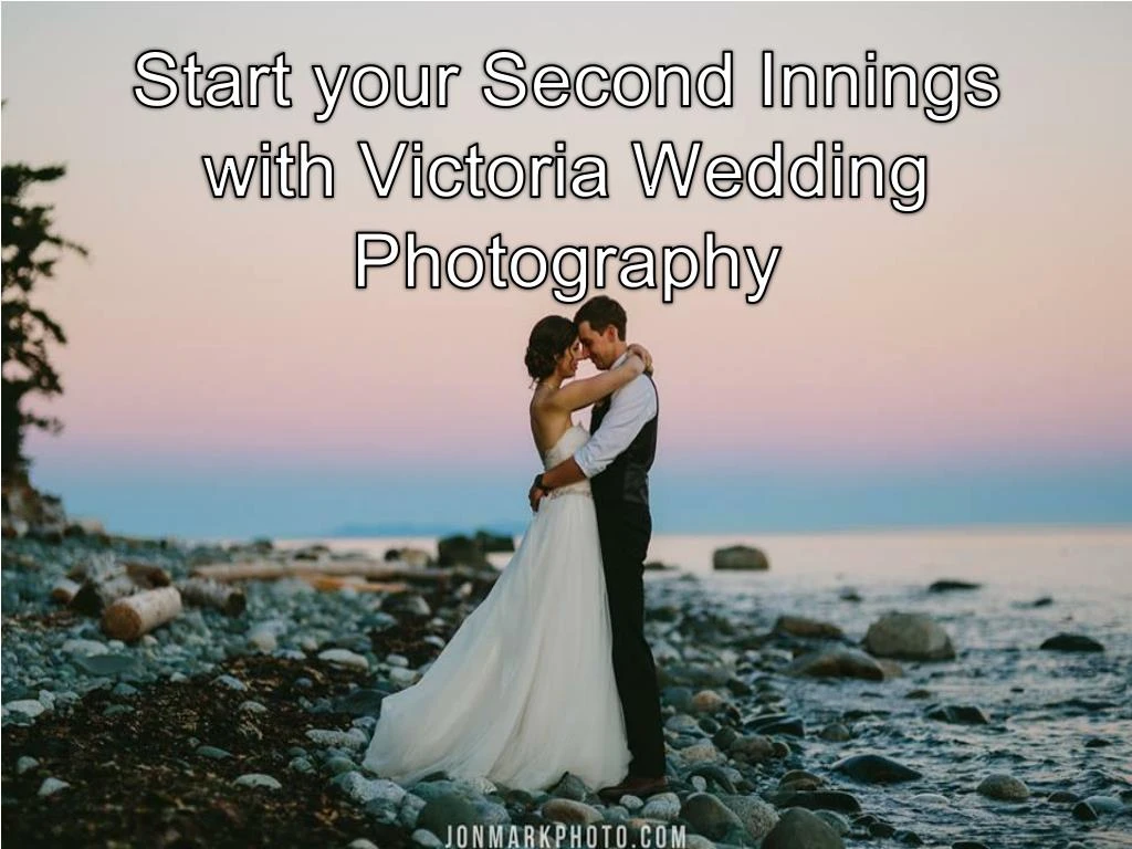 start your second innings with victoria wedding