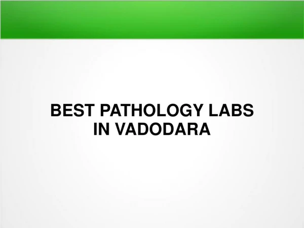 best pathology labs in vadodara